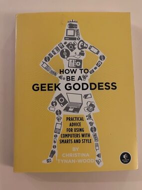 How to Be a Geek Goddess Guidebook